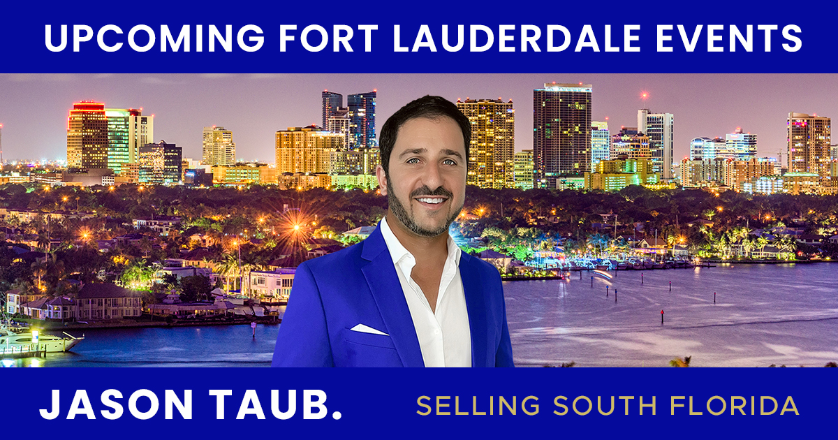 Fort Lauderdale Events Jason Taub Realtor