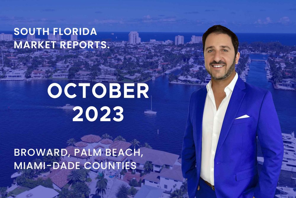 October 2023 Real Estate Market Snapshot Broward Palm Beach Miami Dade Counties Jason Taub 1502